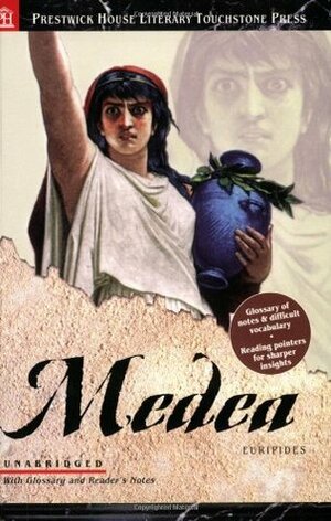 Medea - Literary Touchstone Classic by J.E. Thomas, Elizabeth Osborne, Euripides, Paul D. Moliken