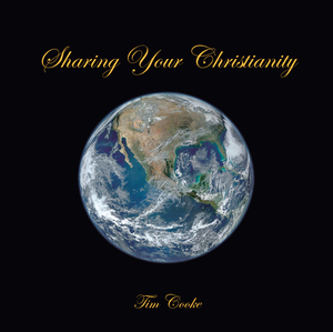 Sharing Your Christianity by Tim Cooke