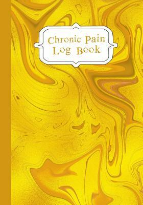 Chronic Pain LogBook: 90 Day Chronic Pain Assessment Tracker/Diary by Journal in Time