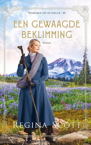 Een gewaagde beklimming by Regina Scott