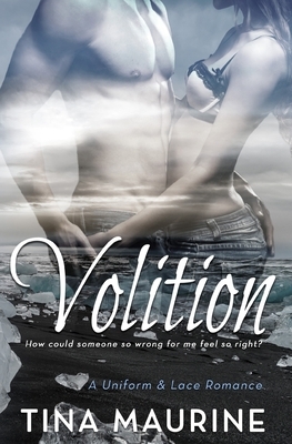 Volition by Tina Maurine