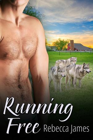 Running Free by Rebecca James, Rebecca James