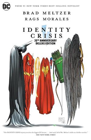 Identity Crisis 20th Anniversary Deluxe Edition by Michael Bair, Rags Morales, Joss Whedon, Brad Meltzer