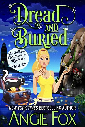 Dread and Buried by Angie Fox