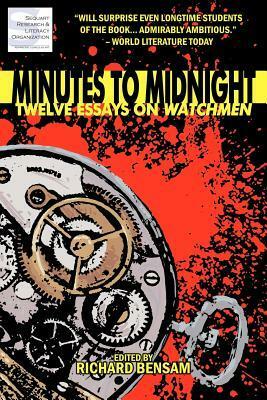 Minutes to Midnight: Twelve Essays on Watchmen by Chad Nevett, Kevin Colden, Richard Bensam, William Ritchie, Walter Hudsick, Julian Darius, Mary Borsellino, Jon Cormier, Timothy Callahan, Patrick Meaney, Peter Sanderson, Gene Phillips, Geoff Klock, John Loyd