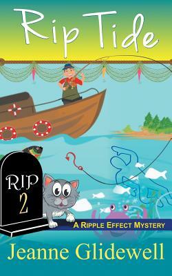 Rip Tide (A Ripple Effect Cozy Mystery, Book 2) by Jeanne Glidewell