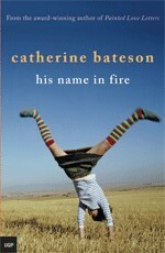 His Name In Fire by Catherine Bateson