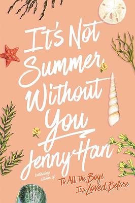 It's Not Summer Without You by Jenny Han