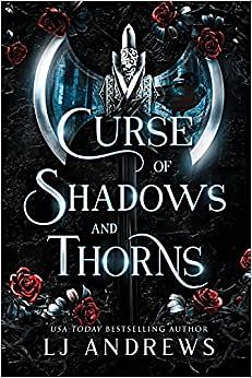 Curse of Shadows and Thorns by LJ Andrews