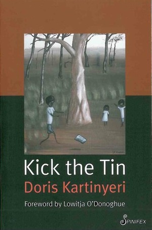 Kick the Tin by Doris Kartinyeri