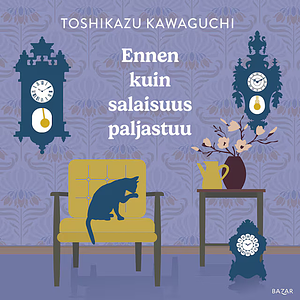 Ennen kuin salaisuus paljastuu by Toshikazu Kawaguchi