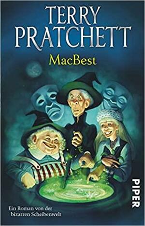 MacBest: Ein Roman von der bizarren Scheibenwelt, Volume 6 by Terry Pratchett