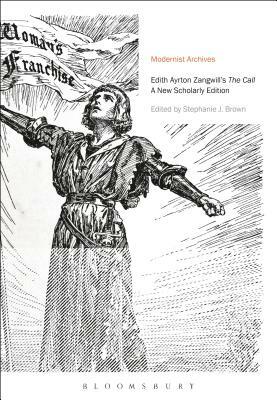 Edith Ayrton Zangwill's the Call: A New Scholarly Edition by Edith Ayrton Zangwill