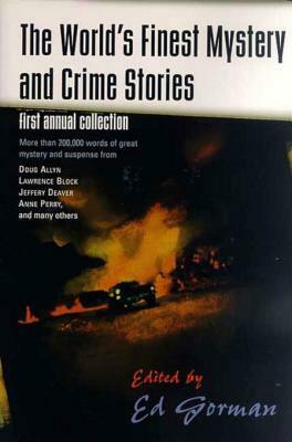 The World's Finest Mystery and Crime Stories: 1: First Annual Collection by Ed Gorman