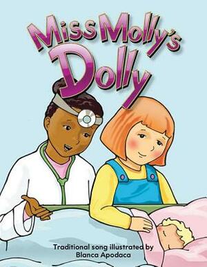 Miss Molly's Dolly Big Book by Blanca Apodaca