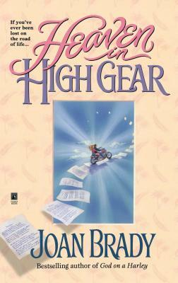 Heaven in High Gear by Joan Laidig Brady