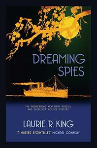 Dreaming Spies by Laurie R. King