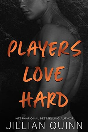 Players Love Hard by Jillian Quinn