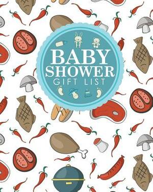 Baby Shower Gift List: Baby Shower Gift Book, Gift Lists Registry, Gift Log For Baby Shower, Gift Recording Book, Recorder, Organizer, Keepsa by Rogue Plus Publishing