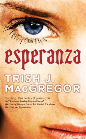 Esperanza by Trish MacGregor