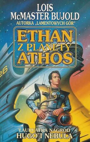 Ethan z planety Athos Vorkosigan Saga, #3 by Lois McMaster Bujold