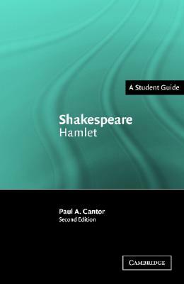 Shakespeare: Hamlet by Paul A. Cantor