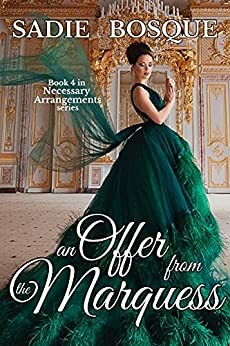 An Offer from the Marquess by Sadie Bosque