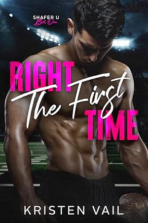 Right the First Time by Kristen Vail