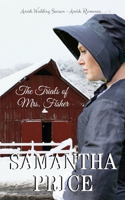 The Trials of Mrs. Fisher by Samantha Price