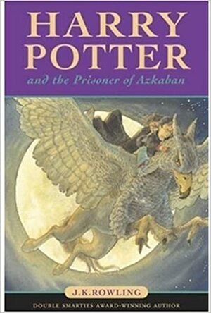 Harry Potter and the Prisoner of Azkaban by J.K. Rowling