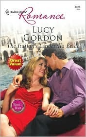 The Italian's Cinderella Bride by Lucy Gordon