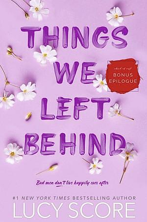 Things We Left Behind Bonus Epilogue  by Lucy Score