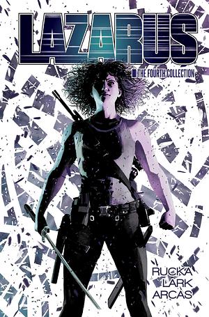 Lazarus: The Fourth Collection  by Greg Rucka