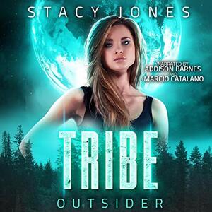Tribe Outsider by Stacy Jones