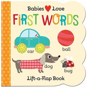 Babies Love: First Words by Cottage Door Press