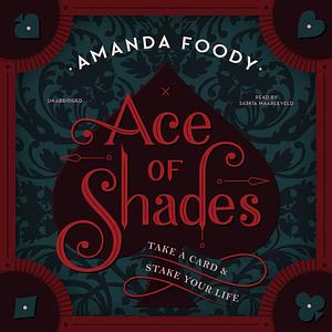 Ace of Shades by Amanda Foody