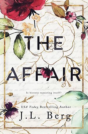 The Affair by J.L. Berg