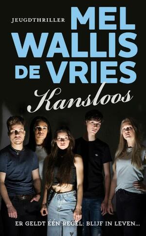 Kansloos by Mel Wallis de Vries