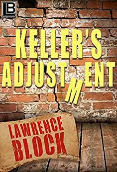 Keller's Adjustment by Lawrence Block