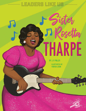 Sister Rosetta Tharpe by J. P. Miller, Markia Jenai