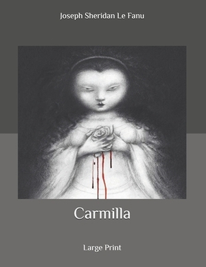 Carmilla by J. Sheridan Le Fanu