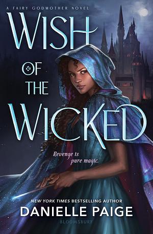 Wish of the Wicked by Danielle Paige