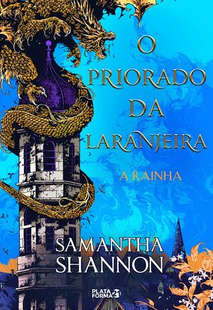 O Priorado da Laranjeira 2: A rainha by Samantha Shannon