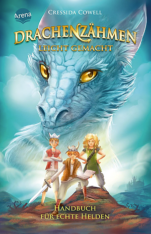 Handbuch für echte Helden by Cressida Cowell