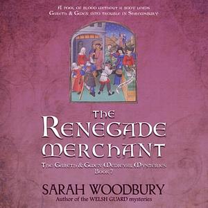 The Renegade Merchant by Sarah Woodbury