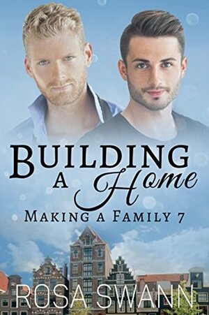 Building a Home by Rosa Swann