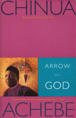 Arrow of God by Chinua Achebe