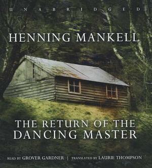 The Return of the Dancing Master by Henning Mankell