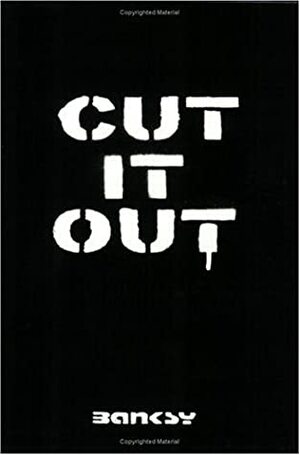 Cut It Out by Banksy