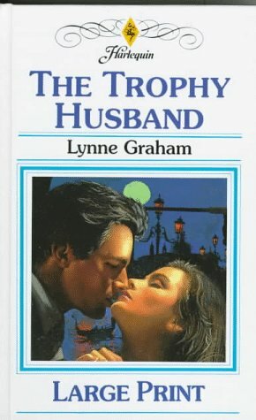 The Trophy Husband by Lynne Graham